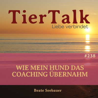 episode 238. Das Geschenk der Tierkommunikation artwork