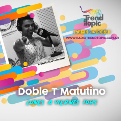 episode Doble T Matutino T1-P233 Día del Tango y el informatico; Doble T Indie: Jorge Minissale; Mauro el imitador; Columna musical Héroes del silen artwork