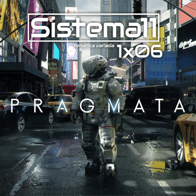 episode Sistema11 - 1x06 - Pragmata, trama desvelada artwork