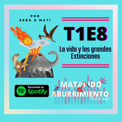 episode La vida y las grandes Extinciones artwork