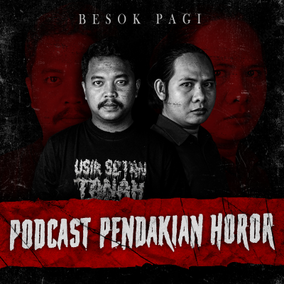 Besok Pagi (Podcast Pendakian Horor)
