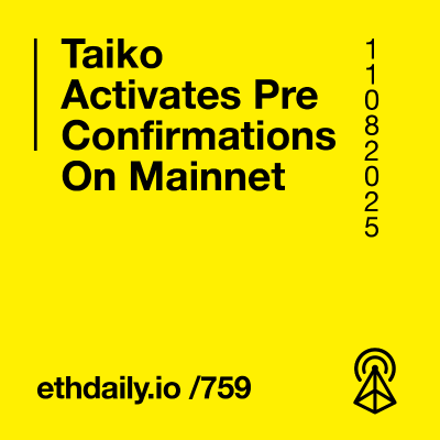 episode Taiko Activates Preconfirmations On Mainnet artwork