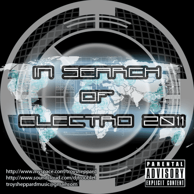 episode DJ Trouble T Presents - In Search Of Electro 2011 artwork