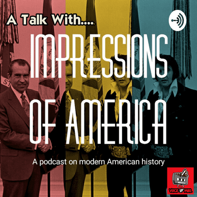 episode A Talk With Impressions of America History Podcast artwork