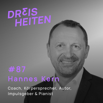 episode Hannes Kern - Coach, Körpersprecher, Autor, Impulsgeber, Pianist - Lebenserfahrung & Weisheiten (#87) artwork