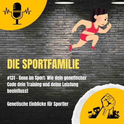 episode #131 – Gene im Sport: Wie dein genetischer Code dein Training und deine Leistung beeinflusst artwork