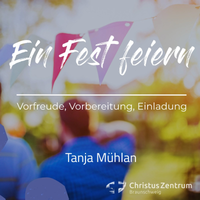 episode 15.06.25 | Ein Fest feiern - Vorfreude, Vorbereitung, Einladung | Tanja Mühlan artwork