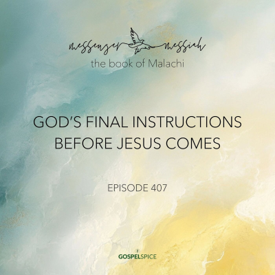 episode God’s final instructions before Jesus comes | Messenger to Messiah, part 6 artwork