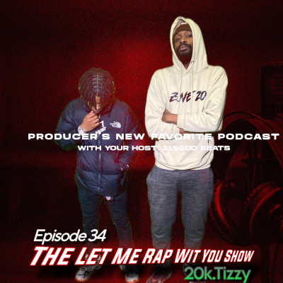 episode 20k Tizzy speaks on his introduction into Bikelife, R&B, Going viral & more! (The Let Me Rap Wit You Show Ep. 34) artwork