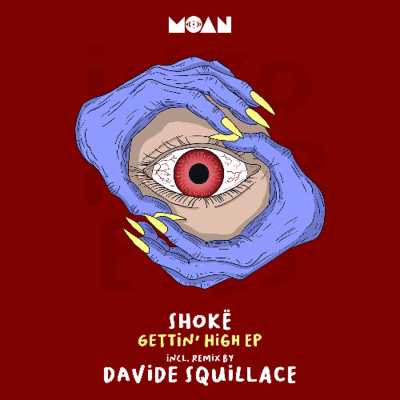 episode Shokë - Gettin' High (Davide Squillace Remix) artwork