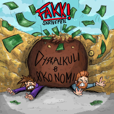 episode Fakk Skrivefeil | S3 - Ep9 | Dyskalkuli & Økonomi artwork