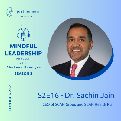 episode S2E16 Reimagining Healthcare with Dr. Sachin Jain, CEO of SCAN group artwork