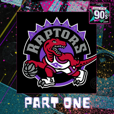episode The Toronto Raptors - Part 1 I 139 artwork
