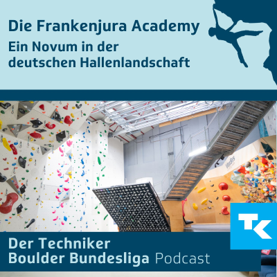 episode Die Frankenjura Academy - Ein Novum in der deutschen Hallenlandschaft artwork