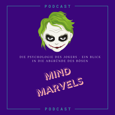 episode Episode 11: Die Psychologie des Jokers - Ein Blick in die Abgründe des Bösen artwork