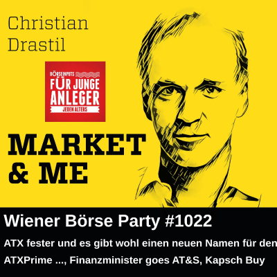 episode Wiener Börse Party #1022: ATX fester und es gibt wohl einen neuen Namen für den ATXPrime ..., Finanzminister goes AT&S, Kapsch Buy artwork