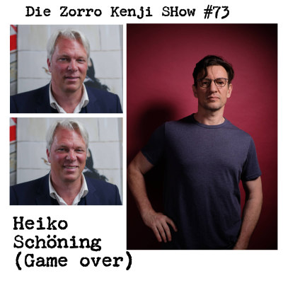 episode Die Zorro Kenji Show #73 Heiko Schöning (Game over) artwork