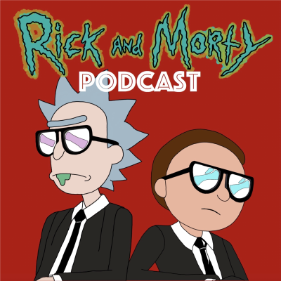 episode S7E6: Die Rickmort Show (Rickfending Your Mort) - Rick and Morty Podcast (Staffel 7 Episode 6) artwork