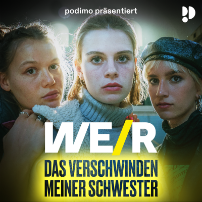 WE/R – Das Verschwinden meiner Schwester - podcast