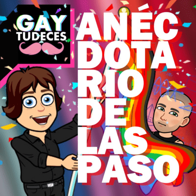 episode Anécdotas de la Tía FISCAL DE MESA | PASO 2021 | EP8 T1 | #Gaytudeces Podcast 🎧 artwork