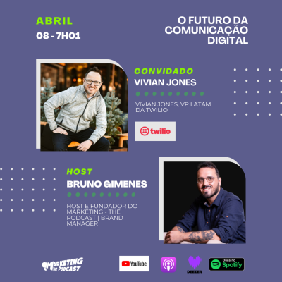 episode O Futuro da Comunicação Digital / Convidado: Vivian Jones - Vice-Presidente LATAM da Twilio artwork