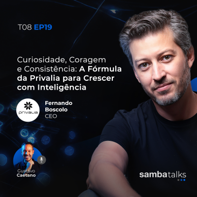 episode T08E19 Curiosidade, Coragem e Consistência: A Fórmula da Privalia para Crescer com Inteligência, com Fernando Bosco artwork