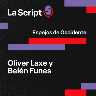 episode La Script | Hijos de Occidente | Oliver Laxe y Belen Funes artwork