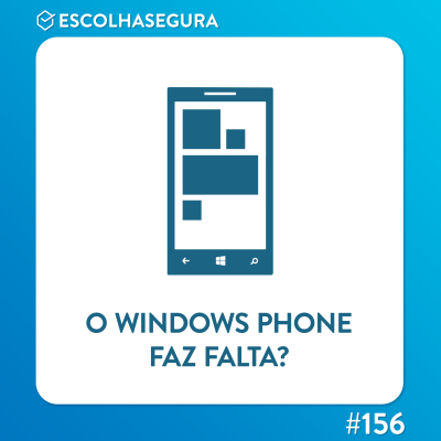 episode #156. O Windows Phone faz falta em 2023? artwork
