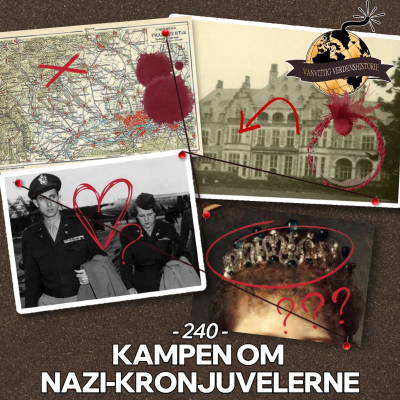 episode #240: Kampen om Nazi-Kronjuvelerne artwork