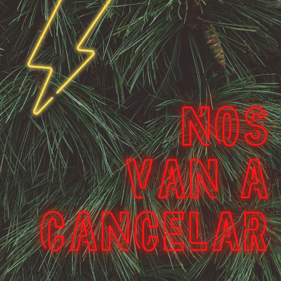 NOS VAN A CANCELAR PODCAST