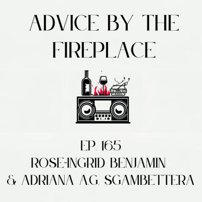 episode Ep. 165 w/ Rose-Ingrid Benjamin & Adriana A.G. Sgambettera artwork