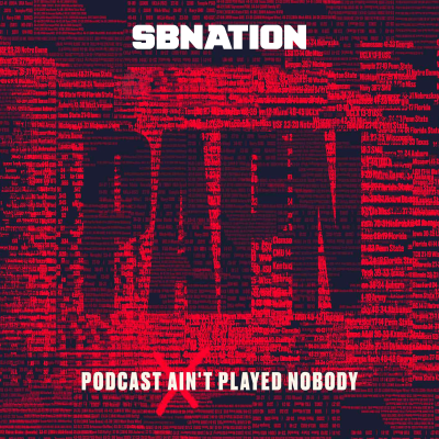 Podcast Ain't Played Nobody