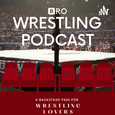 🅱️ro Wrestling Podcast