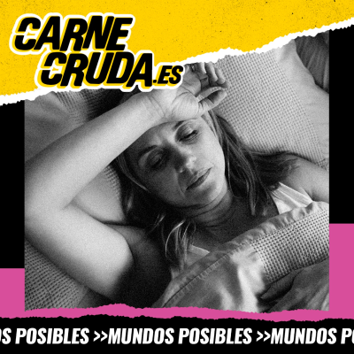 episode Por qué no duermes: la pesadilla del insomnio (MUNDOS POSIBLES - CARNE CRUDA #1574) artwork