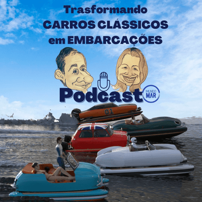 episode Transformando Carros Clássicos em Embarcações artwork