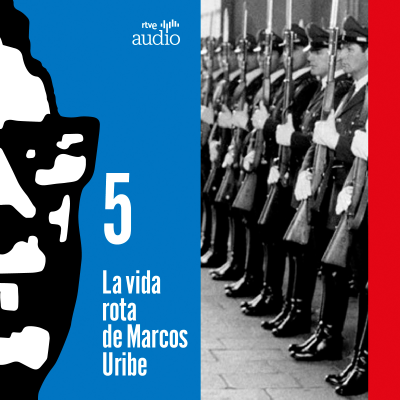episode Capítulo 5 - La vida rota de Marcos Uribe: La tortura es de cobardes artwork