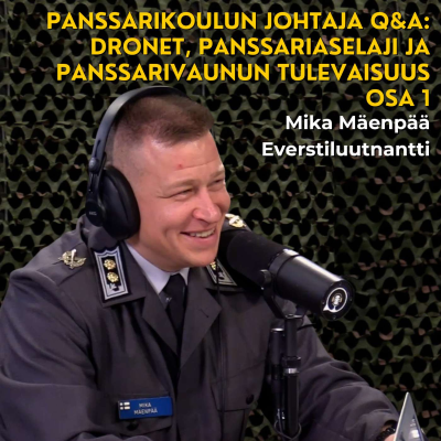 episode Q&A Mika Mäenpää, osa 1 - Dronet, panssariaselaji ja tulevaisuuden panssarivaunut artwork