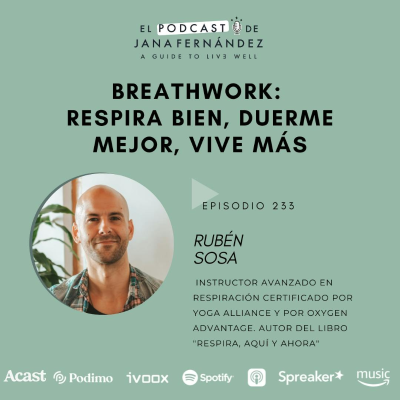 episode Breathwork: respira bien, duerme mejor, vive más, con Rubén Sosa artwork