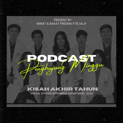 episode Podcast Penghujung Minggu | "Kisah Akhir Tahun" bersama Departemen MIBAK 2022/2023 #EndOfTheYearEdition artwork