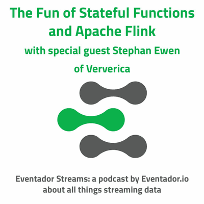 episode The Fun of Stateful Functions and Apache Flink with special guest Stephan Ewen artwork