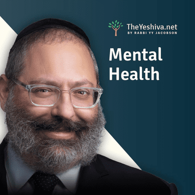 Mental Health by Rabbi YY Jacobson