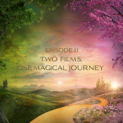 episode Two Films, One Magical Journey artwork