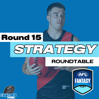 episode AFLFantasy Strategy Roundtable | Round Fifteen artwork