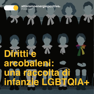 episode Diritti e arcobaleni: una raccolta di infanzie LGBTQIA+ artwork