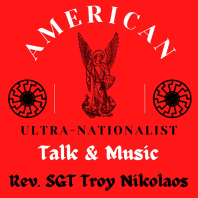 American Ultra-Nationalist Talk & Music