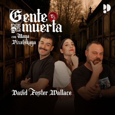episode 5x06 David Foster Wallace con Pedro Torrijos y Germán González artwork