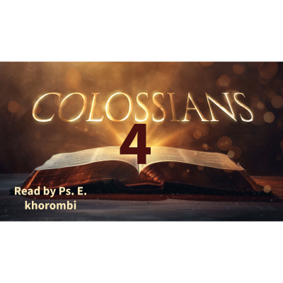 episode Colossians 4 read by E Khorombi artwork