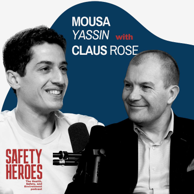 episode Making Safety Instinctive: Claus Rose on Leadership, Trust & Change artwork
