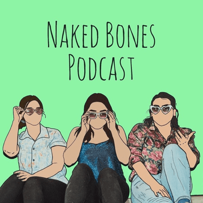 Naked Bones Podcast