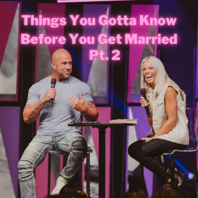 episode Things You Gotta Know Before You Get Married: Part 2 artwork